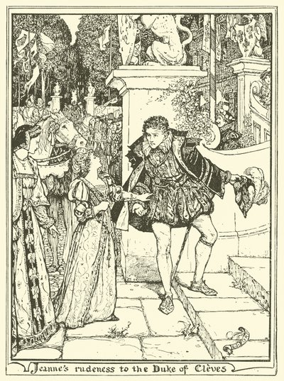 La scortesia di Jeanne verso il duca di Cleves da Henry Justice Ford