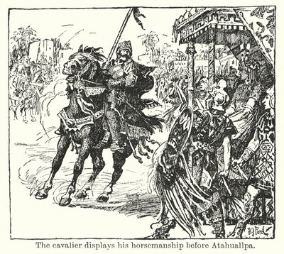 Il cavaliere sfoggia la sua abilità a cavallo davanti ad Atahuallpa (litografia) da Henry Justice Ford