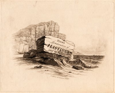 "Vedute / illustrative di / Hastings / e dintorni / Disegnate e incise / da H. Morton 15 Eaton St. Pimlico, Londra" [Pagina del titolo] da Henry Morton