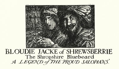 Leggende di Ingoldsby: Bloudie Jacke di Shrewsberrie, Il Barbablù dello Shropshire (litografia) da Herbert Cole