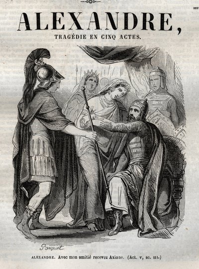 Alessandro. Con la mia amicizia ricevi Axiane - Alessandro il Grande tragedia in cinque atti - incisione in 