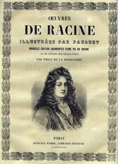 Opere di Jean Racine illustrate da Pauquet e nota di Émile de La Bédollière - 1851 da Hippolyte Louis Pauquet