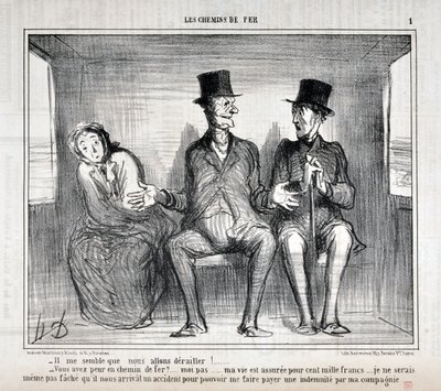 Opera di Honore Daumier (1808-1879). Charivari del 1857: Serie LES RAILWAYS - Mi sembra che deraglieremo!... Hai paura sulla ferrovia?... io no... la mia vita è assicurata per centomila franchi... non voglio nemmeno preoccuparmi da Honoré Daumier
