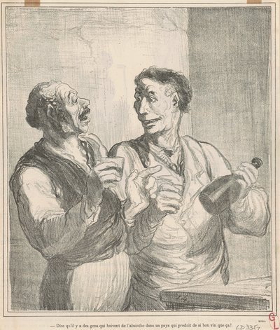 Dire che ci sono persone che bevono assenzio ... da Honoré Daumier