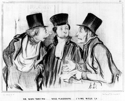 Ehi, bene. Non importa! faremo causa... mi piace di più! (cartone di Honoré Daumier, pubblicata in Charivari) da Honoré Daumier