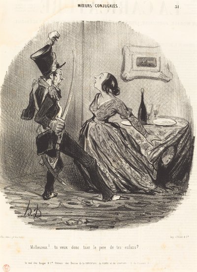 Infelice! vuoi quindi uccidere il padre dei tuoi figli? da Honoré Daumier