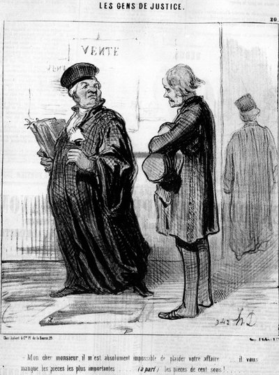 Caro signore, è assolutamente impossibile per me accontentare il tuo affare... ti mancano i pezzi più importanti... (a parte) le monete!... , dalla serie "Gens de Justice", serie di cartoni animati sulla Giustizia di Honore Daumier (1808-1879). "Charivari" da Honoré Daumier