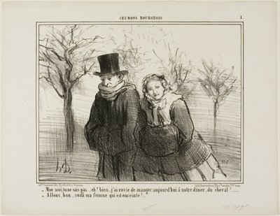 "- Sai mia cara, non ci crederai mai, ma credo che mi piacerebbe avere della carne di cavallo per cena stasera! - Ecco fatto.... mia moglie deve essere incinta!", piatto 1 da Ces Bons Bourgeois da Honoré Victorin Daumier