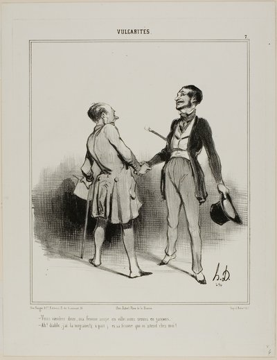 "- Dovete venire a cena, mia moglie mangerà in città... siamo solo noi due uomini! - Ah, il diavolo! Ho un terribile mal di testa (a parte) e sua moglie mi aspetta!", piatto 7 da Vulgarités da Honoré Victorin Daumier