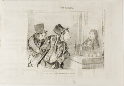 "Tutto pagato E non abbiamo insultato nessuno... Arrivederci", piatto 31 di Types Parisiens da Honoré Victorin Daumier