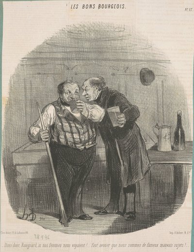 Dis donc, ravignard, si nos femmes nous voyaient! ... da Honoré Daumier
