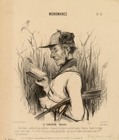 Monomani n. 6: Il cacciatore parigino. Un essere benevolo, innocuo per eccellenza... da Honoré Daumier