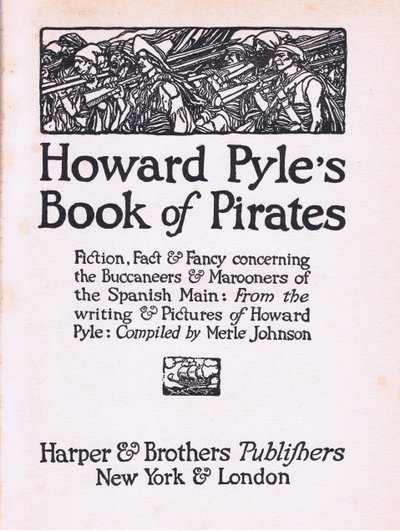 Pagina del titolo, da Howard Pyles Book of Pirates pubblicato da Harper & Bros, 1921 da Howard Pyle