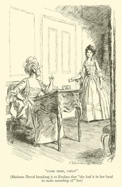 Vieni qui, Bambina, Madame Duval lo dice a Evelina che "aveva in mente di fare qualcosa di" lei (incisione) da Hugh Thomson