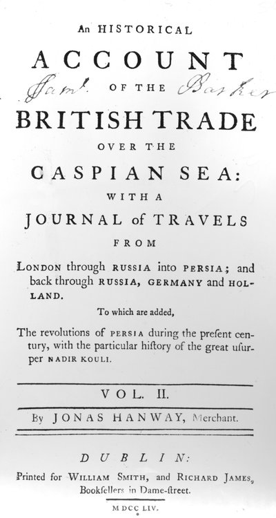 Pagina del titolo di Un resoconto storico del commercio britannico sul Mar Caspio, con un diario di viaggi di Jonas Hanway, 1754 da Irish School