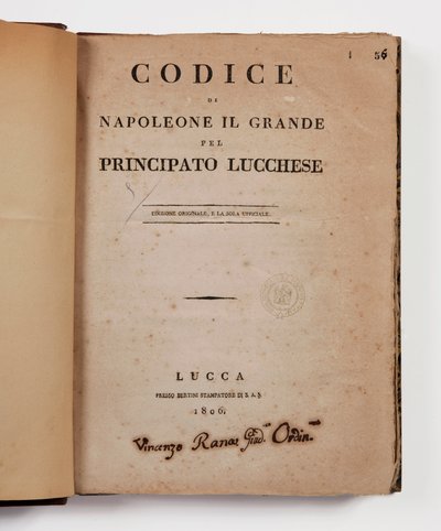 Codice di Napoleone il Grande per il principato di Lucca, prima edizione ufficiale, Lucca, Presso Bertini, 1806, e il codice rurale per i principati di Lucca e Piombino, Lucca, Fr. Bertini, 1807 da Italian School