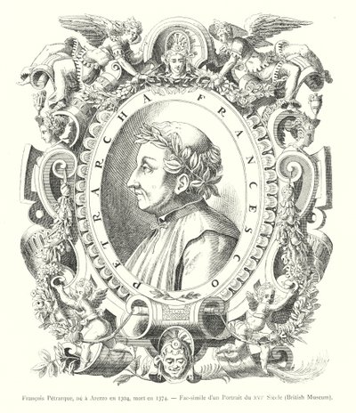 Francesco Petrarca, nato ad Arezzo nel 1304, morto nel 1374, Fac-simile di un ritratto del XVI secolo, British Museum (incisione) da Italian School