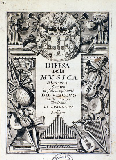 Frontespizio della Difesa della musica moderna: contro la falsa opinione del Vescovo Cirillo Franco, di Re Giacomo IV di Portogallo da Italian School