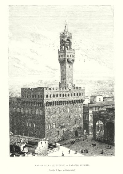 Palazzo della Signoria, Palazzo Vecchio, Arnolfo di Lapo, architetto da Italian School