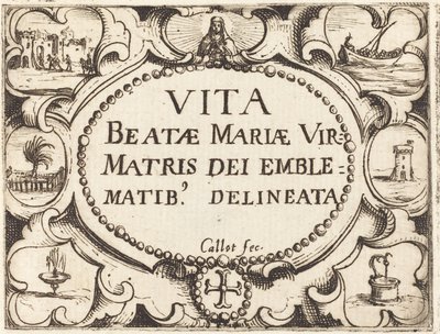 Pagina del Titolo per "La Vita della Vergine in Emblemi" da Jacques Callot