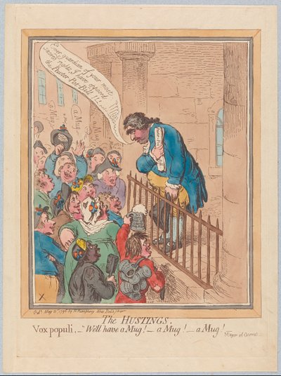 Le tribune. Vox Populi Ben avere una tazza! Una tazza! Una tazza!, pub. 1796 da James Gillray