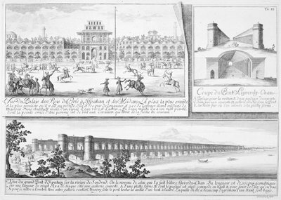 Il Palazzo Reale di Isfahan, Una Sezione Trasversale del Ponte Alyverdy-Chan Isfahan e una Vista del Ponte Alyverdy-Chan Isfahan, da Entwurf einer historischen Architektur, inciso da Johann Adam De da Johann Bernhard Fischer von Erlach