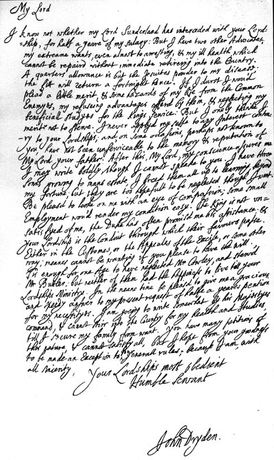 Lettera del Poeta Laureato, John Dryden, a Laurence Hyde, Conte di Rochester e Primo Lord del Tesoro, chiedendo il suo stipendio per mezzo anno e anche un posto nelle Dogane o nelle Accise da John Dryden