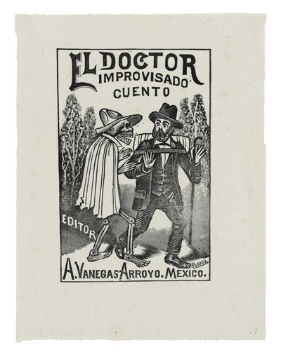 El Doctor Improvisado Cuento da José Guadalupe Posada