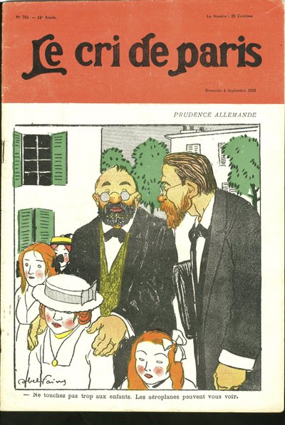 Illustrazione di Abel Faivre (1867-1945) per la Copertina di Le Cri de Paris, 04/09/10 - Non toccate troppo i bambini, gli aeroplani possono vedervi. - Germania Prussia, Aviazione da Jules Abel Faivre