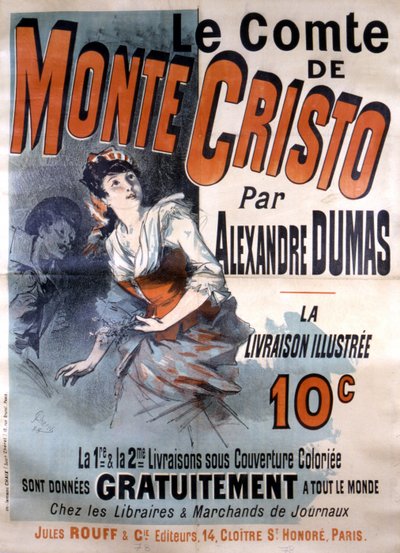Manifesto pubblicitario per la vendita del romanzo "Il Conte di Montecristo" di Alexandre Dumas, edito da Jules Rouff, illustrato da Jules Cheret da Jules Cheret