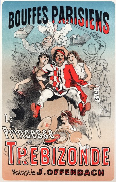 Musica. La Principessa di Trebisonda, operetta di Jacques Offenbach. Poster di Jules Cheret per la prima rappresentazione ai Bouffes Parisiens, Parigi, Francia da Jules Cheret