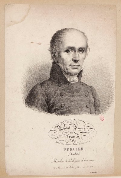 Institut Royal de France. Académie des Beaux-Arts. (Architektur.) Percier, (Charles.) Mitglied der Ehrenlegion. Geboren in Paris, am 22. August 1764 - gewählt 1811. da Julien Leopold Boilly