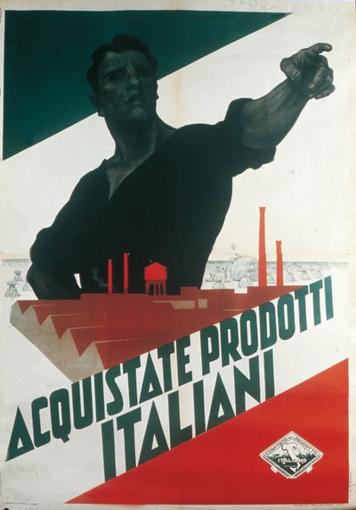 Acquistate Prodotti Italiani, manifesto di propaganda fascista durante l