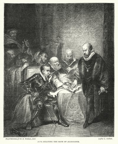 Alva che esige il giuramento di fedeltà da Louis (after) Gallait