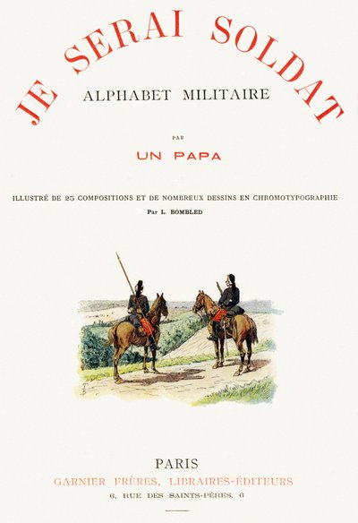 Copertina di "Je serai soldat" (Sarò soldato) - Alfabeto militare da Louis Charles Bombled