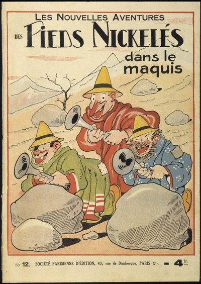 Le nuove avventure del Piede Nickelés nel Maquis, n. 12. Di Pellos. René Pellos chiamato Pellos con il suo vero nome René Pellarin (1900-1998). Diritti riservati da Louis Forton