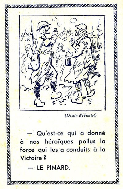La prima guerra mondiale (1914-18): Cosa diede ai nostri eroici poilus la forza che li portò alla vittoria Pinard (illustrazione) da Maigrot Henri known as Henriot