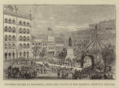 Piazza Victoria a Montreal, con la statua di Sua Maestà, recentemente eretta da Percy William Justyne