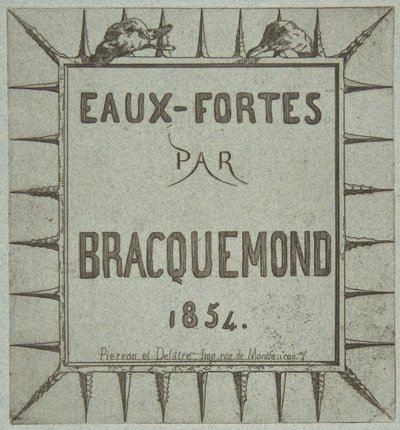 Eaux-fortes par Bracquemond, 1854 da Pierron et Delâtre
