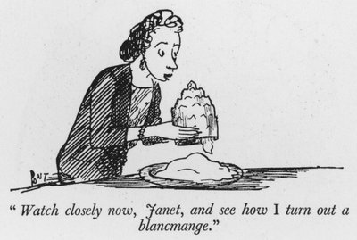 "Guarda attentamente ora, Janet, e vedi come preparo un blancmange" da Pont