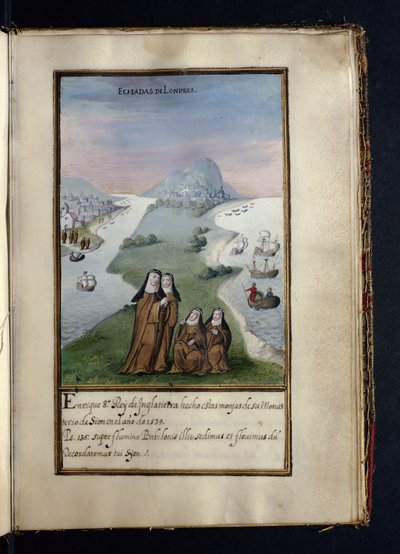 Espulse da Londra, da una storia delle peregrinazioni delle monache di Syon, compilata a Lisbona all