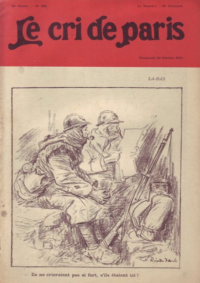 Illustrazione di Ricardo Flores per la Copertina di Le Cri de Paris, 20/02/16 - Là-bas "Non griderebbero così forte se fossero qui." - Guerra del 14-18, Stampa/Media, Vita del Soldato, Trincee, Vita Quotidiana, Fumare, Marmellata, Fucili - Soldati, Civili da Ricardo Flores