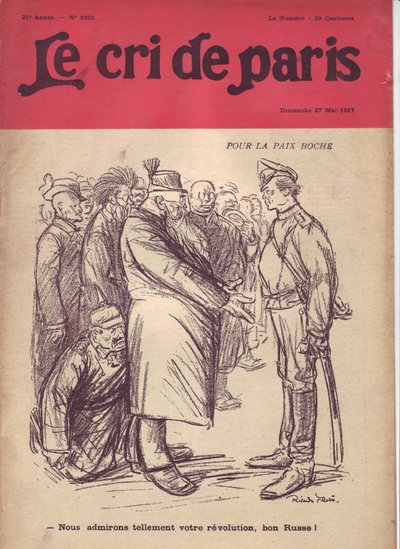 Illustrazione di Ricardo Flores per la copertina di Il grido di Parigi, 27/05/17 - Per la pace boche "Ammiriamo tanto la vostra rivoluzione, buon russo" - Guerra del 14-18, Russia, Germania Prussia, Rivoluzione russa del 1917, Pace, Kops - Soldati, Civili da Ricardo Flores