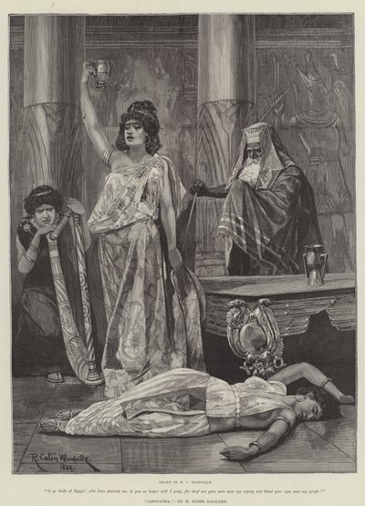 Cleopatra, di H Rider Haggard da Richard Caton Woodville junior