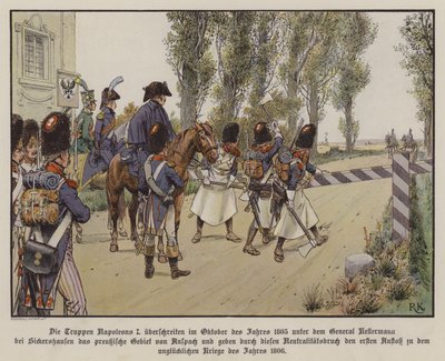 Le truppe francesi sotto il comando del generale Kellermann attraversano il confine nel territorio prussiano a Sickershausen, ottobre 1805 da Richard Knotel