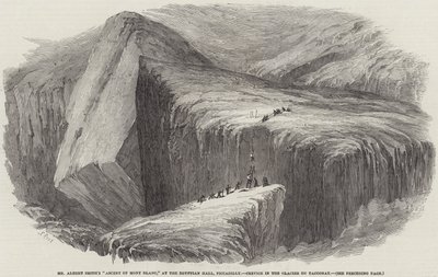 La salita del signor Albert Smith al Monte Bianco, alla Egyptian Hall, Piccadilly, Crepa nel Ghiacciaio du Tacconay da Samuel Read