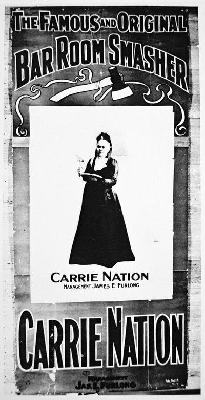 Manifesto teatrale che raffigura Carry Nation (1846-1911) con la sua ascia distruttiva da School American