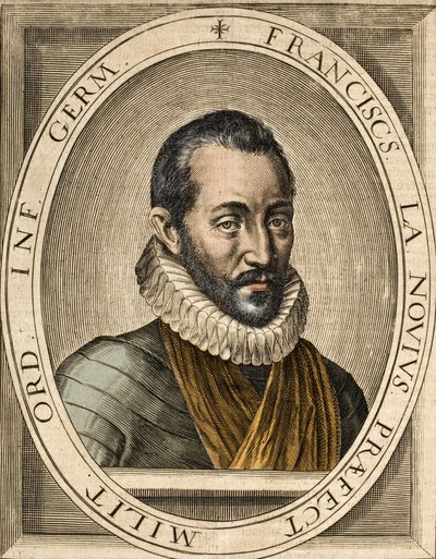 Ritratto di François de La Noue (1531-1591), autore di Discorsi politici e militari francesi - François de la Noue detto Bras-de-Fer (Braccio di Ferro) da School French