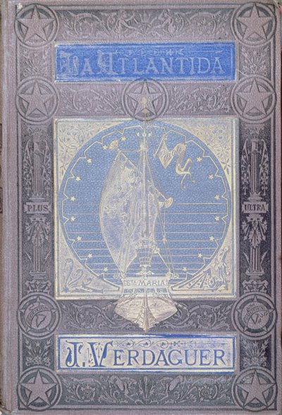 La Atlantida di Jacinto Verdaguer (1845-1902), edizione in castigliano pubblicata a Barcellona 1878 da Spanish School