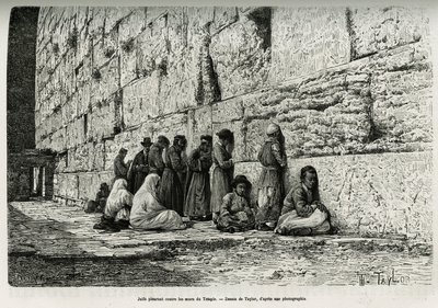 Ebrei che piangono contro i muri del tempio (muro del pianto). Incisione di Taylor, per illustrare La Siria di oggi, di M. Lortet, decano della Facoltà di Medicina di Lione, incaricato di una missione scientifica dal Ministero dell